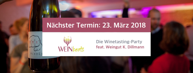 WEINbeats Die Winetasting-Party am 23. März 2018 im StartWerk-A feat. Weingut K. Dillmann